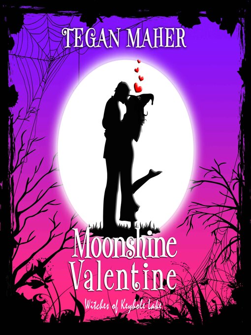 Title details for Moonshine Valentine by Tegan Maher - Wait list